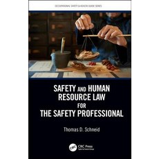 Safety and Human Resource Law for the Safety Professional 精裝版, CRC Press, 英文