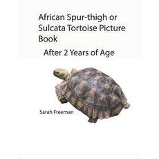 African Spur-thigh or Sulcata Picture Book - After 2 Years of Age 平裝版, Independently Published, 英文