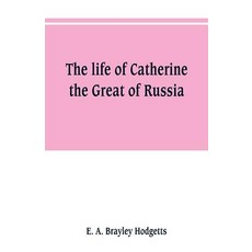 (英文圖書) The life of Catherine the Great of Russia 平裝版, Alpha Edition, 英文
