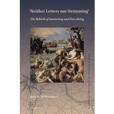 (英文圖書) Neither Letters Nor Swimming: The Rebirth of Swimming and Free-Diving 精裝版, Brill, 英文