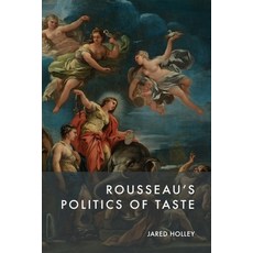 (英文圖書) Rousseau's Politics of Taste 精裝版, Edinburgh University Press, 英文