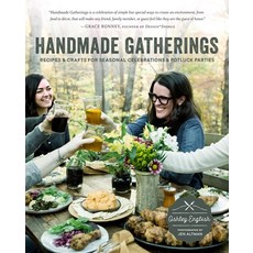 (英文圖書) Handmade Gatherings: Recipes and Crafts for Seasonal Celebrations and Potluck Parties 平裝版, Roost Books, 英文