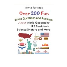 (英文圖書) Trivia for Kids: Over 200 Fun Trivia Questions and Answers About World Geography U.S Preside... 平裝版, Independently Published, 英文