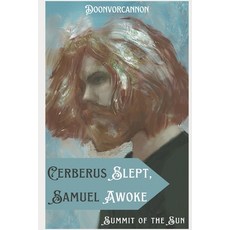 (英文圖書) Cerberus Slept Samuel Awoke: Omnibus Edition 平裝版, Independently Published, 英文