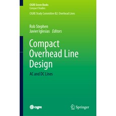 (英文圖書) Compact Overhead Line Design: AC and DC Lines 精裝版, Springer, 英文