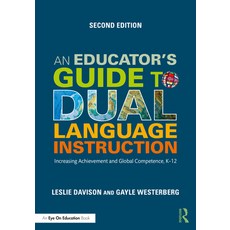 (英文圖書) An Educator's Guide to Dual Language Instruction: Increasing Achievement and Global Competenc... 平裝版, Routledge, 英文