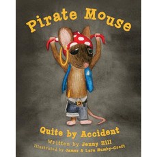 (英文圖書)Pirate Mouse: Quite By Accident 平裝版, Createspace Independent Pub..., 英文