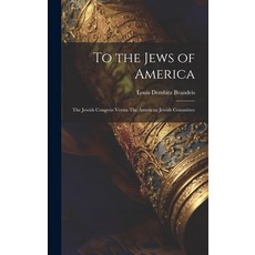 (英文圖書) To the Jews of America: The Jewish Congress Versus The American Jewish Committee 精裝版, Legare Street Press, 英文
