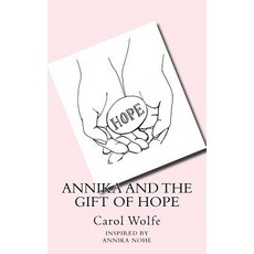 (英文圖書) Annika and the Gift of Hope 平裝版, Createspace Independent Pub..., 英文
