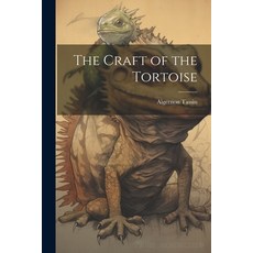 (英文圖書) The Craft of the Tortoise 平裝版, Legare Street Press, 英文