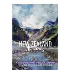 (英文圖書) New Zealand Memories: A Painterly Journey Through Aotearoa the Land of the Long White Cloud 平裝版, Independently Published, 英文