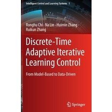 (英文圖書) Discrete-Time Adaptive Iterative Learning Control: From Model-Based to Data-Driven 精裝版, Springer, 英文