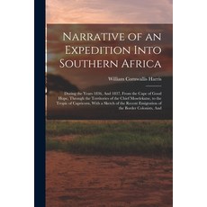 (英文圖書) Narrative of an Expedition Into Southern Africa: During the Years 1836 And 1837 From the Ca... 平裝版, Legare Street Press, 英文