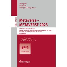 (英文圖書) Metaverse - Metaverse 2023: 19th International Conference Held as Part of the Services Confe... 平裝版, Springer, 英文
