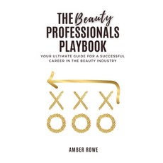 (英文圖書) The Beauty Professionals Playbook: Your Ultimate Guide for a Successful Career... 平裝版, Independently Published, 英文
