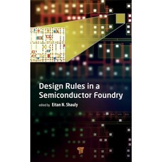 (英文圖書) Design Rules in a Semiconductor Foundry 精裝版, Jenny Stanford Publishing, 英文