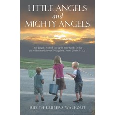 (英文圖書) Little Angels and Mighty Angels 平裝版, WestBow Press, 英文