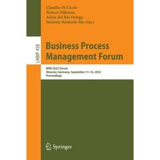 (英文書籍) Business Process Management Forum： BPM 2022 Forum Münster Germany September 11-16 2022 P... 平裝版, Springer, 英文