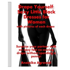 (英文圖書) Drape Yourself: Sexy Little Black Dresses for Women 平裝版, Lulu.com, 英文