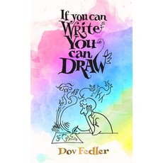 (英文圖書) If you can write you can draw 精裝版, Joanne Fedler Media, 英文