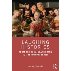 (英文圖書) Laughing Histories: From the Renaissance Man to the Woman of Wit 平裝版, Routledge, 英文