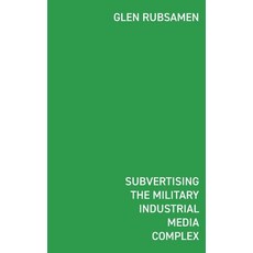 (英文圖書) Subvertising the Military Industrial Media Complex 精裝版, Blurb, 英文