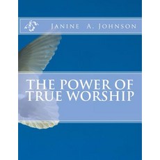 (英文圖書) The Power of True Worship 平裝版, Createspace Independent Pub..., 英文