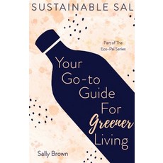 (英文圖書) Sustainable Sal - Your Go-To Guide For Greener Living: Tips and Advice For A More Sustainable... 平裝版, Eco-Sal, 英文