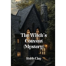 (英文圖書) The Witch's Convent (Mystery) 平裝版, Robb Clay, 英文