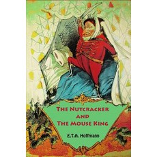 (英文圖書)The Nutcracker and The Mouse King 平裝版, Createspace Independent Pub..., 英文