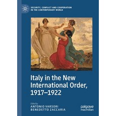 (英文圖書) Italy in the New International Order 1917-1922 平裝版, Palgrave MacMillan, 英文