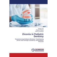 (英文圖書) Zirconia in Pediatric Dentistry 平裝版, LAP Lambert Academic Publis..., 英文