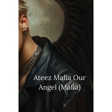 (英文圖書) Ateez Mafia Our Angel (Mafia) 平裝版, Calla Rhinehart, 英文