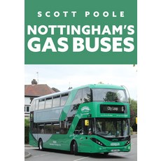 (英文圖書) Nottingham's Gas Buses 平裝版, Amberley Publishing, 英文