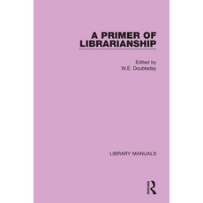 (英文圖書) A Primer of Librarianship: Being Chapters of Practical Instruction by Recognised Authorities 平裝版, Routledge, 英文