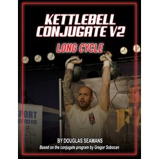 (英文圖書) Kettlebell Conjugate V2: Long Cycle 平裝版, Independently Published, 英文