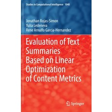 (英文圖書) Evaluation of Text Summaries Based on Linear Optimization of Content Metrics 精裝版, Springer, 英文