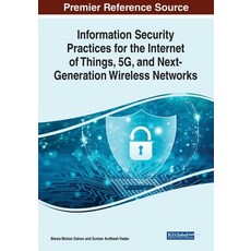 (英文圖書) Information Security Practices for the Internet of Things 5G and Next-Generation Wireless N... 平裝版, IGI Global, 英文