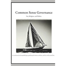 (英文圖書) Common Sense Governance: Sex Religion and Politics 平裝版, Arther Quill, 英文