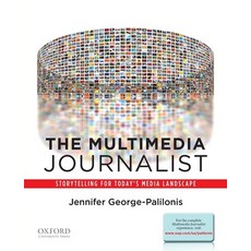 (英文圖書) Multimedia Journalist: Storytelling for Today's Media Landscape 平裝版, Oxford University Press, USA, 英文