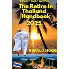 (英文圖書) The Retire in Thailand Handbook 2025 平裝版, Gerald Hogg, 英文
