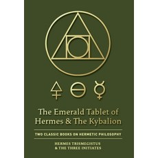 (英文圖書) The Emerald Tablet of Hermes & The Kybalion: Two Classic Books on Hermetic Phil... 精裝版, Quick Time Press, 英文