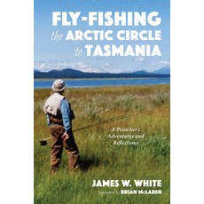 (英文圖書) Fly-Fishing the Arctic Circle to Tasmania: A Preacher's Adventures and Reflections 精裝版, Resource Publications (CA), 英文
