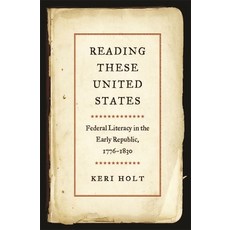 (英文圖書) Reading These United States: Federal Literacy in the Early Republic 1776-1830 精裝版, University of Georgia Press, 英文