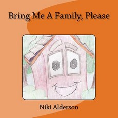 (英文圖書)Bring Me A Family Please 平裝版, Alderson Publishing, 英文