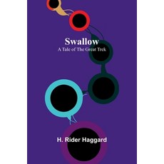 (英文圖書) Swallow: A Tale of the Great Trek 平裝版, Alpha Edition, 英文