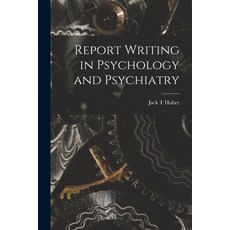 (英文圖書) Report Writing in Psychology and Psychiatry 平裝版, Hassell Street Press, 英文