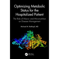 (英文圖書) Optimizing Metabolic Status for the Hospitalized Patient: The Role of Macro- And Micronutriti... 精裝版, CRC Press, 英文