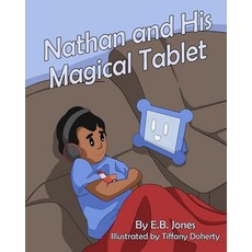 (英文圖書)Nathan and His Magical Tablet 平裝版, True Beginnings Publishing, 英文
