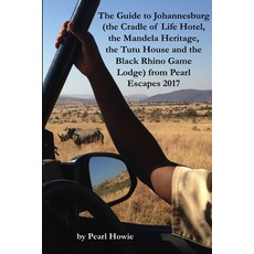 (英文圖書) The Guide to Johannesburg (the Cradle of Life Hotel the Mandela Heritage the Tutu House and... 平裝版, Lulu.com, 英文